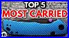 My Top 5 Most Carried Edc Folding Knives December 2025