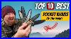 The Best Pocket Knives Of 2025 Revealed
